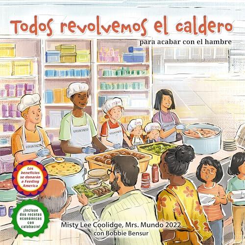 Todos Revolvemos el Caldero: Para Acabar con el Hambre! (Caring for Ourselves and Others, Bk. 5)