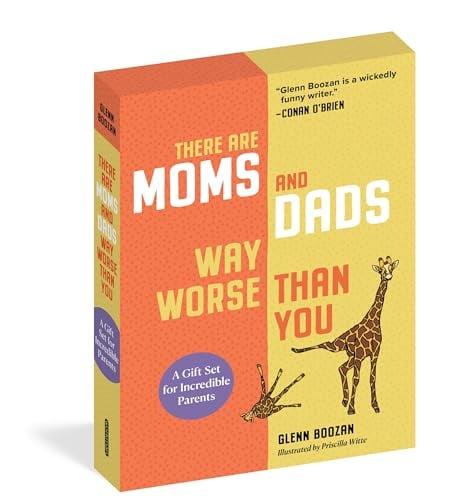 There Are Moms and Dads Way Worse Than You: A Gift Set for Incredible Parents