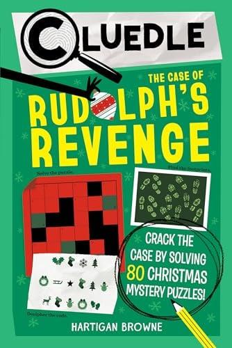 The Case of Rudolph's Revenge (Cluedle, Bk. 4)