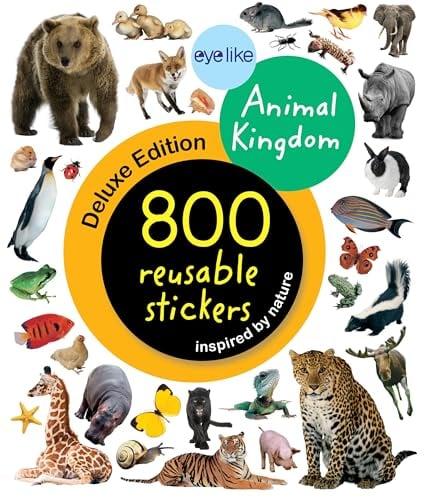 Animal Kingdom: 800 Reusable Stickers (Eyelike, Deluxe Edition)