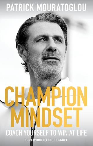 Champion Mindset: Coach Yourself to Win at Life