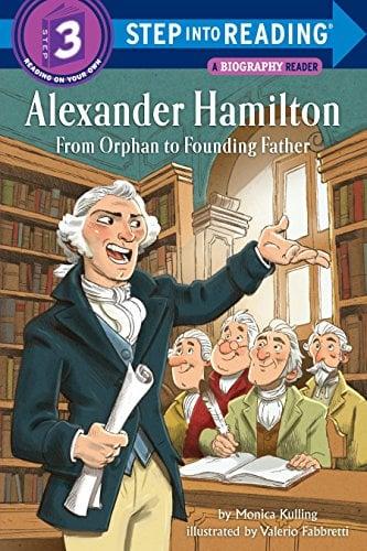 Alexander Hamilton: From Orphan to Founding Father (Step Into Reading, Step 3)