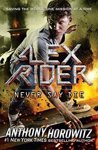 Never Say Die (Alex Rider, Bk. 11)