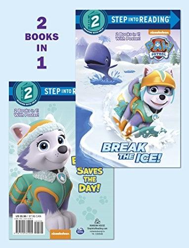 Break the Ice!/Everest Saves the Day! (PAW Patrol, Step into Reading Level 2)