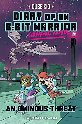 An Ominous Threat (Diary of an 8-Bit Warrior, Volume 2)