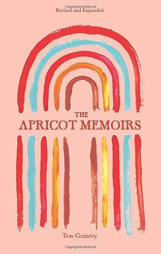 The Apricot Memoirs (Revised and Expanded)