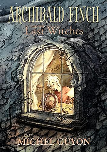 Archibald Finch and the Lost Witches (Bk. 1)