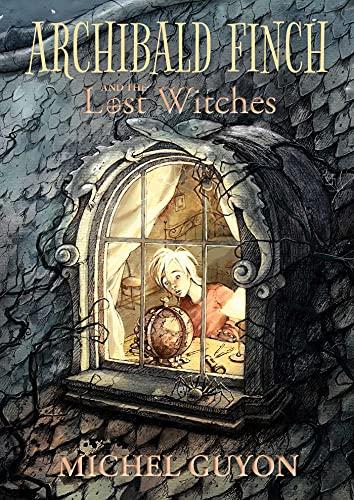 Archibald Finch and the Lost Witches (Bk. 1)