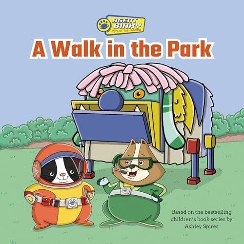 A Walk in the Park (Agent Binky: Pets of the Universe, Bk. 3)