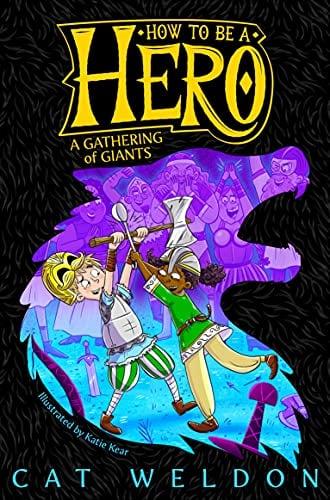 A Gathering of Giants (How to Be a Hero, Bk. 3)
