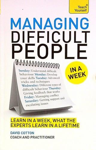 Managing Difficult People In a Week