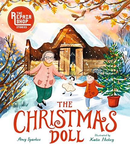 The Christmas Doll (The Repair Shop Stories)