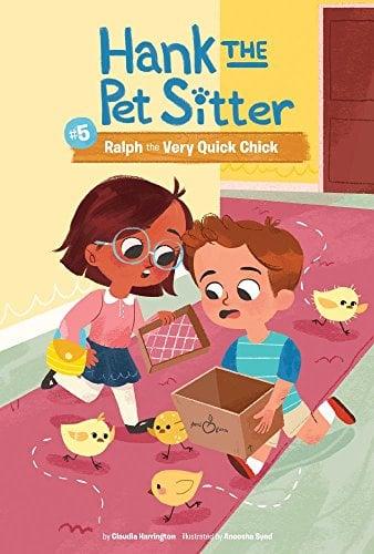 Ralph the Very Quick Chick (Hank the Pet Sitter Set, Bk. 5)