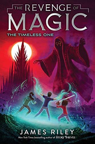 The Timeless One (The Revenge of Magic, Bk. 4)