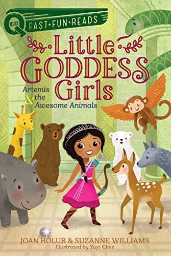Artemis and the Awesome Animals (Little Goddess Girls, Bk. 4, QUIX)