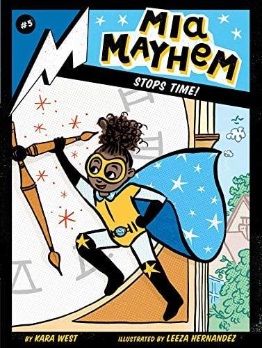 Mia Mayhem Stops Time! (Mia Mayhem, Volume 5)