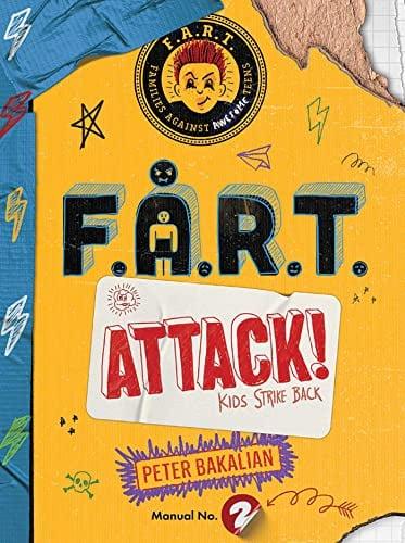 F.A.R.T. Attack! Kids Strike Back (F.A.R.T. Diaries, Bk. 2)