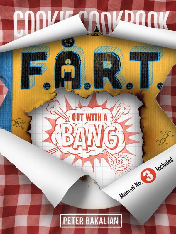 Out With a Bang (The F.A.R.T. Diaries, Bk. 3)