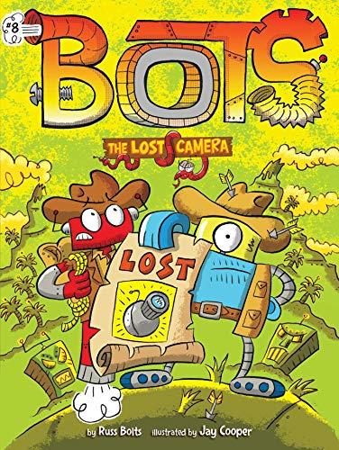 The Lost Camera (Bots, Bk. 8)