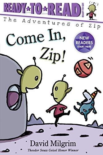 Come In, Zip! (The Adventures of Zip, Ready-to-Read/Ready-to-Go!)