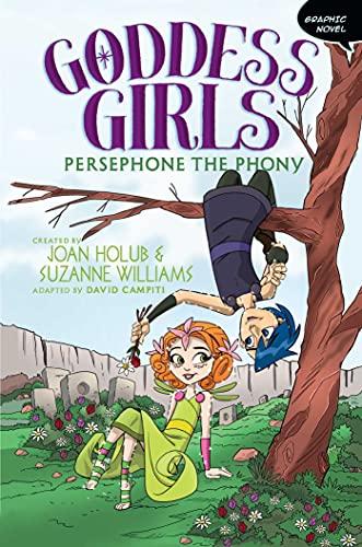 Persephone the Phony (Goddess Girls, Volume 2)