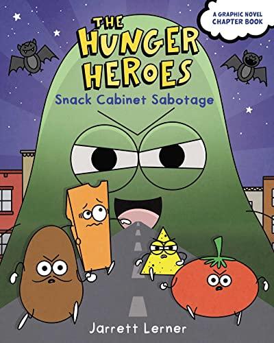 Snack Cabinet Sabotage (The Hunger Heroes, Bk. 2)