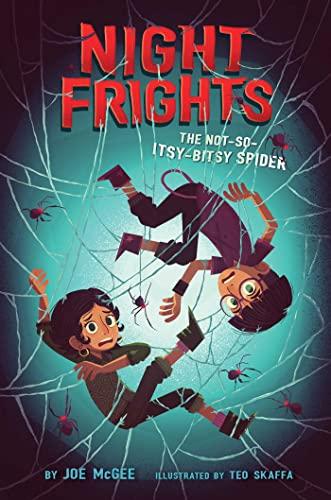 The Not-So-Itsy-Bitsy Spider (Night Frights, Bk. 3)