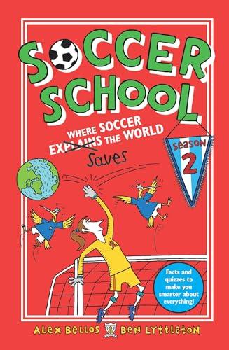 Where Soccer Explains (Saves) the World (Soccer School Season, Bk. 2)