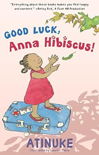 Good Luck, Anna Hibiscus! (Anna Hibiscus)