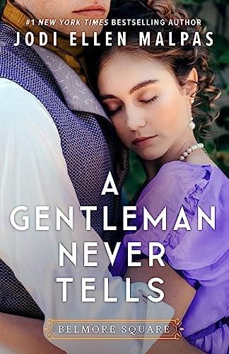 A Gentleman Never Tells (Belmore Square, Bk. 2)