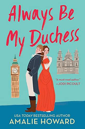 Always Be My Duchess (Taming of the Dukes, Bk. 1)