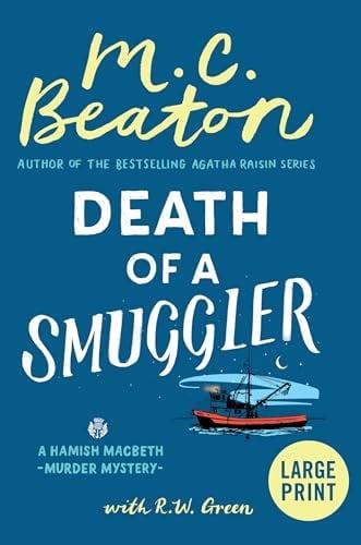 Death of a Smuggler (Hamish Macbeth Mystery, Bk. 37 - Large Print)