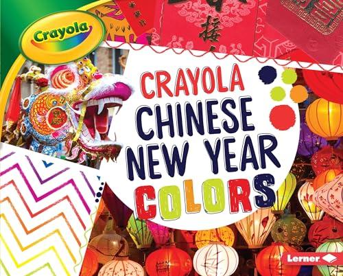 Chinese New Year Colors (Crayola Holiday Colors)
