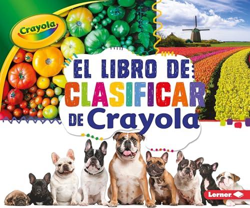 El Libro De Clasificar (Conceptos Crayola)