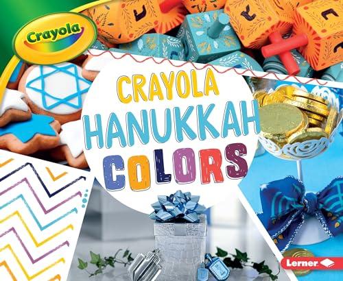 Hanukkah Colors (Crayola Holiday Colors)