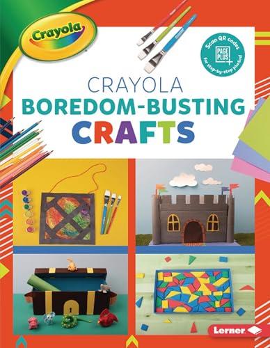Boredom-Busting Crafts (Colorful Crayola Crafts)