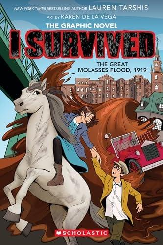 The Great Molasses Flood, 1919 (I Survived, Volume 11)