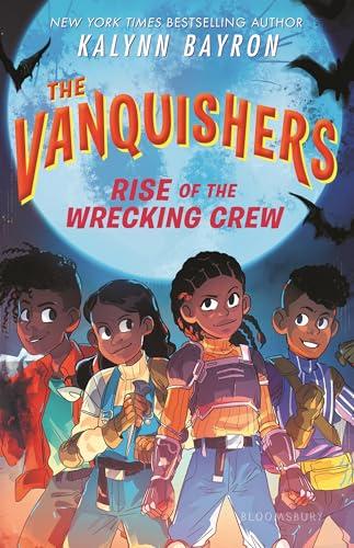 Rise of the Wrecking Crew (The Vanquishers, Bk. 3)