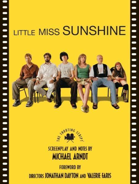 Little Miss Sunshine: The Shooting Script