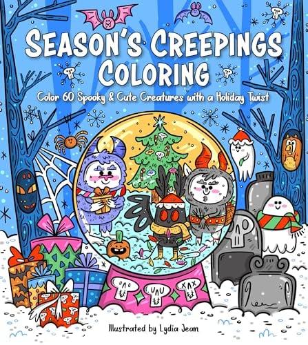 Season's Creepings Coloring: Color 60 Spooky & Cute Creatures With a Holiday Twist