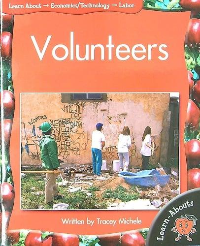 Volunteers (Learn About: Economics/Technology, Level 5)