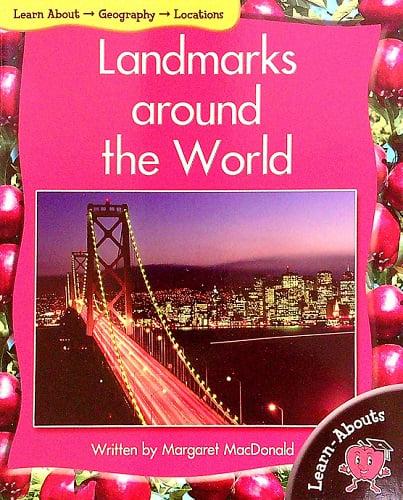 Landmarks Around the World (Learn About: Geography, Level 8)