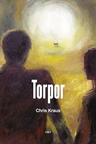 Torpor (Semiotext(e)/Native Agents)