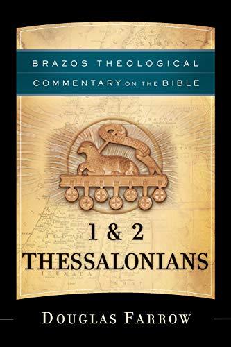 1 & 2 Thessalonians (Brazos Theological Commentary on the Bible)