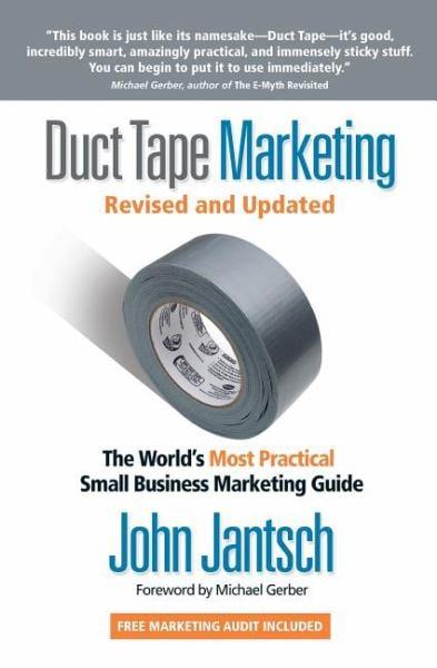 Duct Tape Marketing (Revised and Updated)