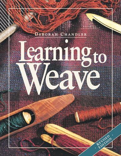 Learning to Weave (Revised Edition)