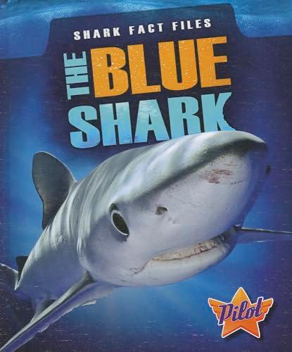 The Blue Shark (Pilot, Shark Fact Files)