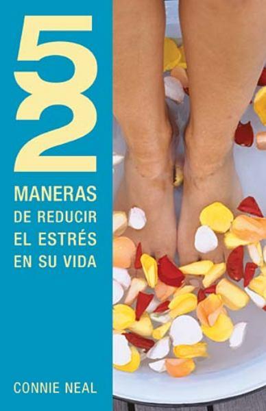 52 Maneras de Reducir el Estres en tu Vida