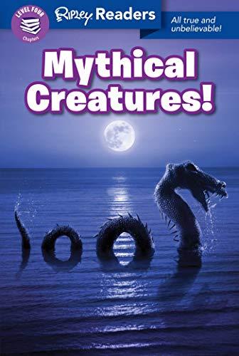 Mythical Creatures! (Ripley Readers, Level 1)