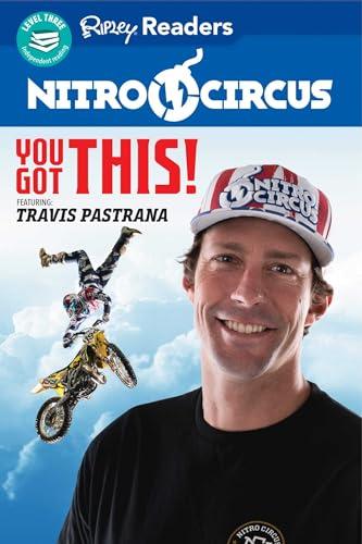 You Got This! (Nitro Circus, Ripley Readers, Level 3)